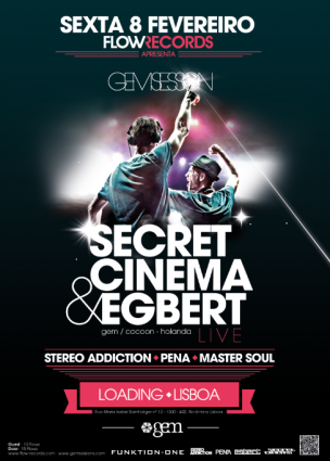 8 Fev - SECRET CINEMA & EGBERT LIVE (Gem Night)