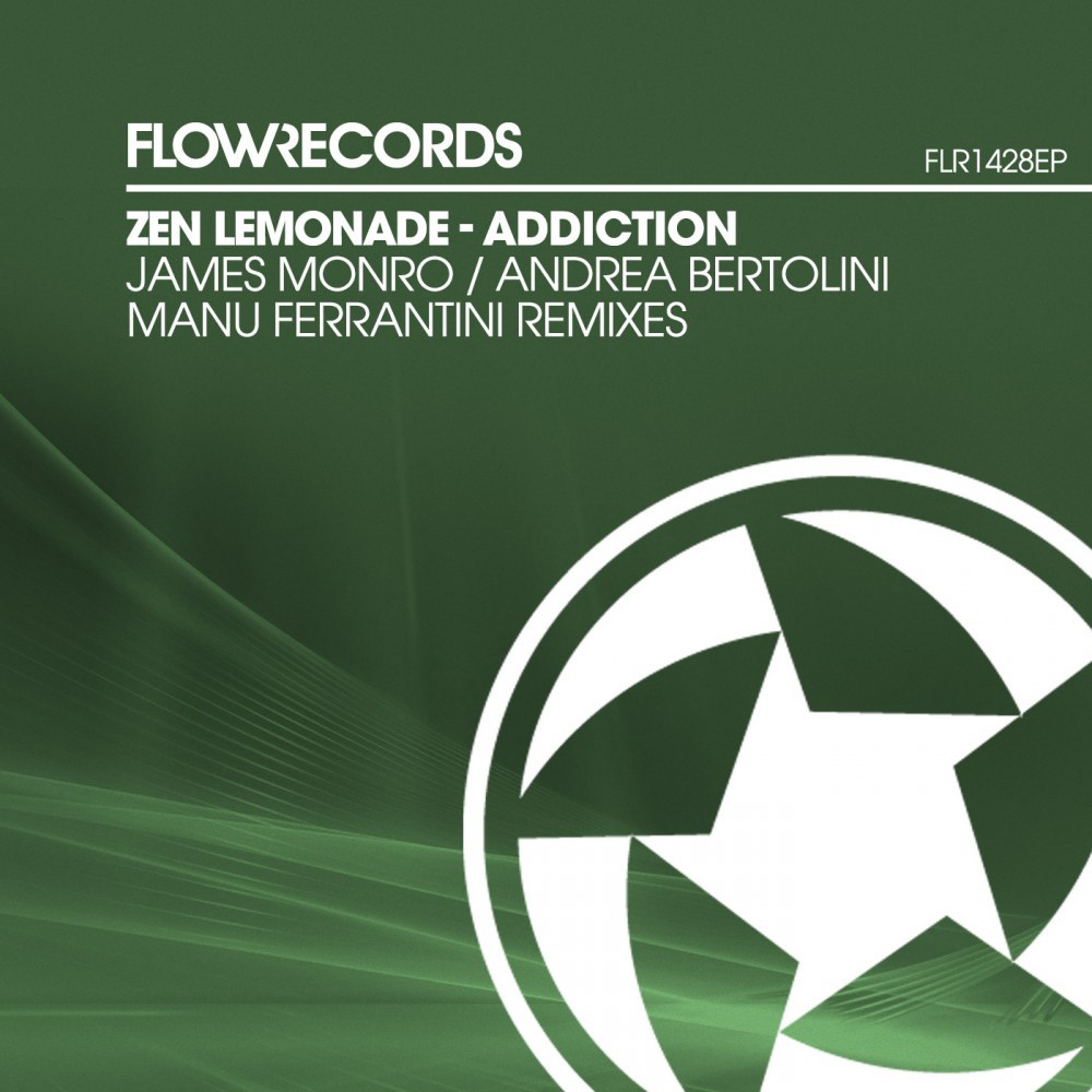 Flow Records Release - FLR1428EP - Zen Lemonade - Addiction EP
